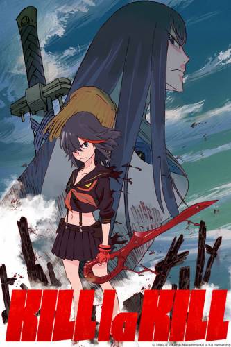 Убей или умри, Kill la Kill